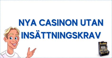 nya casino utan insättningskrav - casino bonus utan insättning